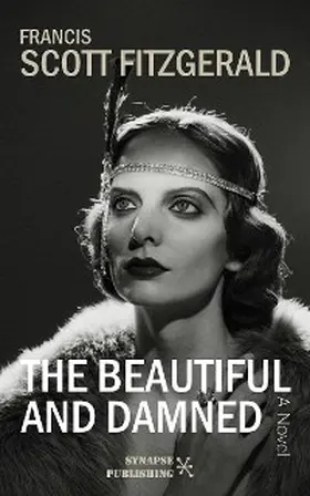 Scott Fitzgerald |  The Beautiful and Damned | eBook | Sack Fachmedien