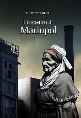 Bert |  Lo spettro di Mariupol | eBook | Sack Fachmedien