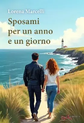 Marcelli |  Sposami per un anno e un giorno | eBook | Sack Fachmedien