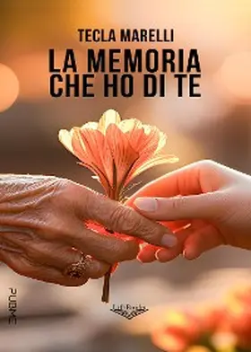 Marelli |  La memoria che ho di te | eBook | Sack Fachmedien