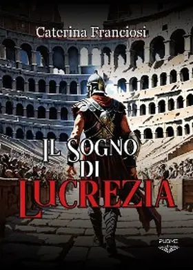 Franciosi |  Il sogno di Lucrezia | eBook | Sack Fachmedien