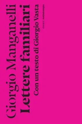 Manganelli |  Lettere familiari | eBook | Sack Fachmedien