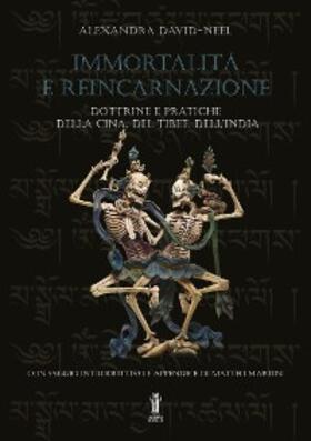 David-Neel |  Immortalità e reincarnazione | eBook | Sack Fachmedien