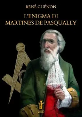 Guénon |  L'enigma di Martines de Pasqually | eBook | Sack Fachmedien
