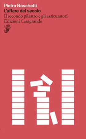 Boschetti |  L' affare del secolo. Il secondo pilastro e gli assicuratori | Buch |  Sack Fachmedien