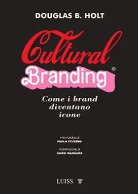 Holt / Peverini / Mangano |  Cultural branding | eBook | Sack Fachmedien