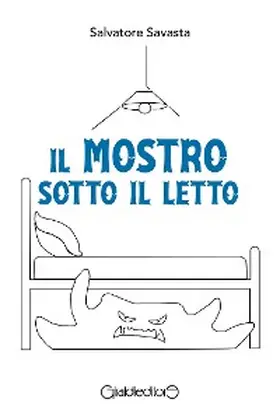 Savasta |  Il mostro sotto il letto | eBook | Sack Fachmedien