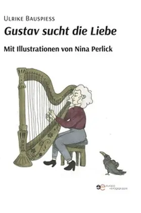 Bauspieß |  Gustav sucht die Liebe | Buch |  Sack Fachmedien