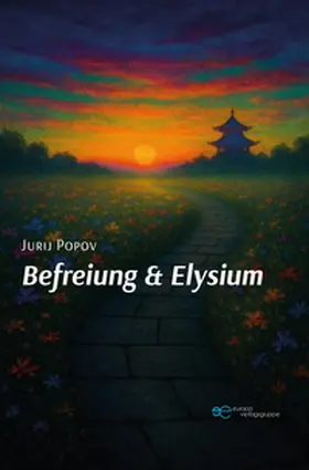 Popov |  BEFREIUNG & ELYSIUM | Buch |  Sack Fachmedien
