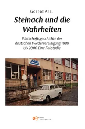 Abel |  STEINACH UND DIE WAHRHEITEN | Buch |  Sack Fachmedien