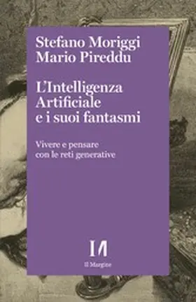 Moriggi / Pireddu |  L'Intelligenza Artificiale e i suoi fantasmi | eBook | Sack Fachmedien