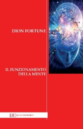 Fortune |  Il funzionamento della mente | eBook | Sack Fachmedien