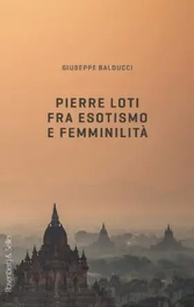 Balducci |  Pierre Loti fra esotismo e femminilità | eBook | Sack Fachmedien