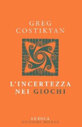 Costikyan |  L'incertezza nei giochi | eBook | Sack Fachmedien