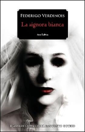 Verdinois |  La signora bianca | eBook | Sack Fachmedien