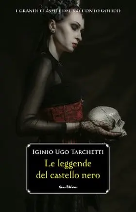 Tarchetti |  Le leggende del castello nero | eBook | Sack Fachmedien
