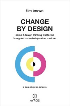 Brown |  CHANGE BY DESIGN | eBook | Sack Fachmedien