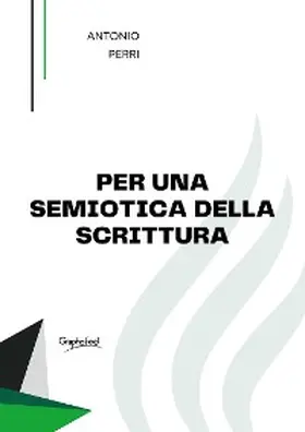 Perri |  Per una semiotica della scrittura | eBook | Sack Fachmedien