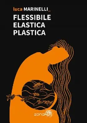 Marinelli |  Flessibile Elastica Plastica | eBook | Sack Fachmedien