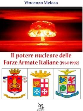Meleca |  Il potere nucleare delle Forze Armate Italiane | eBook | Sack Fachmedien
