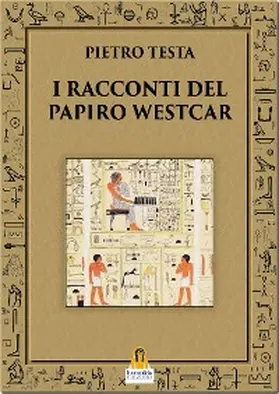 Testa |  I Racconti del Papiro Westcar | eBook | Sack Fachmedien