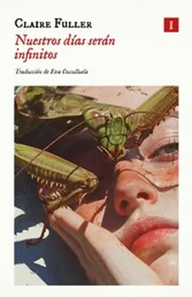 Fuller |  Nuestros días serán infinitos | eBook | Sack Fachmedien