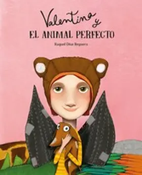 Díaz Reguera |  Valentina y el animal perfecto | eBook | Sack Fachmedien