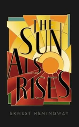 Hemingway |  The Sun Also Rises | eBook | Sack Fachmedien