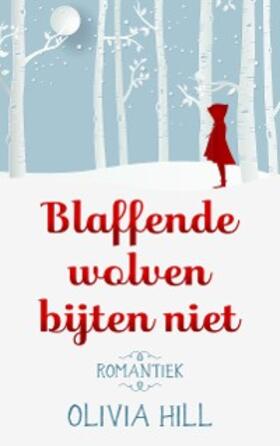 Hill |  Blaffende wolven bijten niet | eBook | Sack Fachmedien