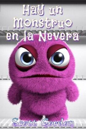 Gordon |  Hay un Monstruo en la Nevera | eBook | Sack Fachmedien