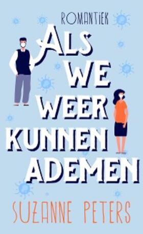 Peters |  Als we weer kunnen ademen | eBook | Sack Fachmedien