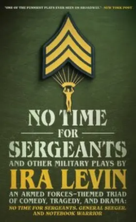 Levin |  'No Time For Sergeants' and Other Military Plays by Ira Levin | eBook | Sack Fachmedien