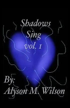 Wilson |  Shadows Sing vol.1 | eBook | Sack Fachmedien