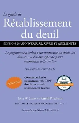 James / Friedman |  Le guide de Rétablissement du deuil | eBook | Sack Fachmedien