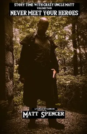 Spencer |  Story Time With Crazy Uncle Matt Volume 2 | eBook | Sack Fachmedien