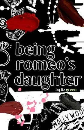Green |  Being Romeo's Daughter | eBook | Sack Fachmedien