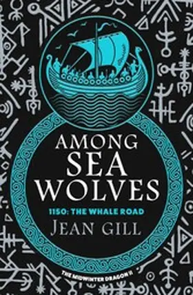 Gill |  Among Sea Wolves (The Midwinter Dragon, #2) | eBook | Sack Fachmedien