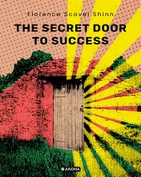 Scovel Shinn |  The Secret Door to Success | eBook | Sack Fachmedien