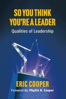 Cooper |  So You Think You're A Leader - Qualities of Leadership | eBook | Sack Fachmedien