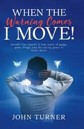 Turner |  When The Warning Comes I Move! | eBook | Sack Fachmedien