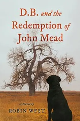 West |  D.B. and the Redemption of John Mead | eBook | Sack Fachmedien