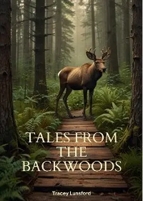 Lunsford |  Tales from the Backwoods | eBook | Sack Fachmedien