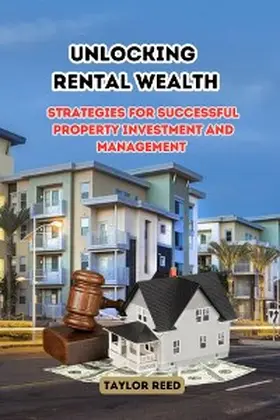 Reed |  Unlocking Rental Wealth | eBook | Sack Fachmedien