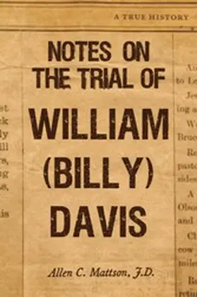 J.D. |  Notes on the Trial of William (Billy) Davis | eBook | Sack Fachmedien