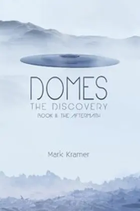 Kramer |  Domes The Discovery | eBook | Sack Fachmedien