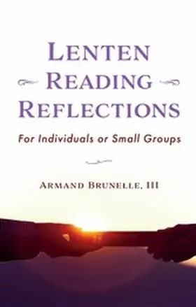 Brunelle / III |  Lenten Reading Reflections | eBook | Sack Fachmedien