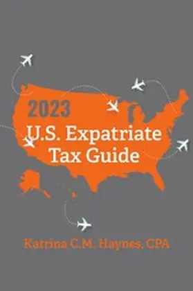 CPA |  2023 U.S. Expatriate Tax Guide | eBook | Sack Fachmedien
