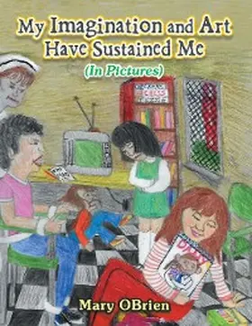 Obrien |  My Imagination and Art Have Sustained Me | eBook | Sack Fachmedien