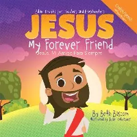 Bascom |  JESUS My Forever Friend Jesus, Mi Amigo Para Siempre | eBook | Sack Fachmedien