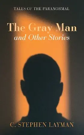 Layman |  The Gray Man and Other Stories | eBook | Sack Fachmedien